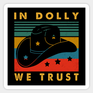 In Dolly We Trust Retro Country Music Magnet